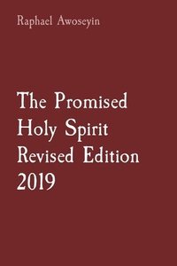 bokomslag The Promised Holy Spirit Revised Edition 2019