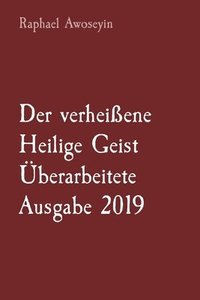 bokomslag Der verheiene Heilige Geist berarbeitete Ausgabe 2019