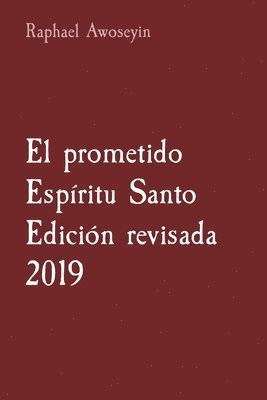 bokomslag El prometido Espritu Santo Edicin revisada 2019