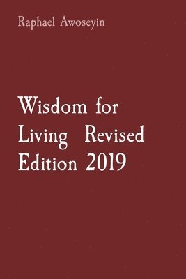 bokomslag Wisdom for Living Revised Edition 2019