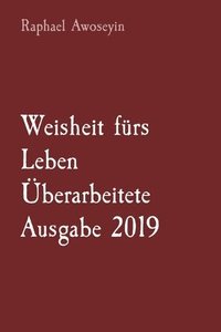 bokomslag Weisheit frs Leben berarbeitete Ausgabe 2019