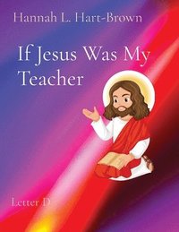 bokomslag If Jesus Was My Teacher