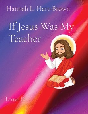 bokomslag If Jesus Was My Teacher