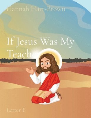 Hart-Brown - If Jesus Was My Teacher, Häftad