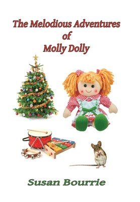 The Melodious Adventures of Molly Dolly 1