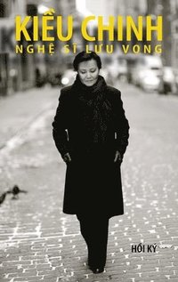 bokomslag Ki?u Chinh - Ngh? S? L?u Vong (hard cover - bw - Aug 2025 edition)