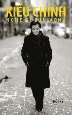 bokomslag Ki?u Chinh - Ngh? S? L?u Vong (hard cover - bw - Aug 2025 edition)