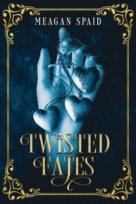 Twisted Fates 1