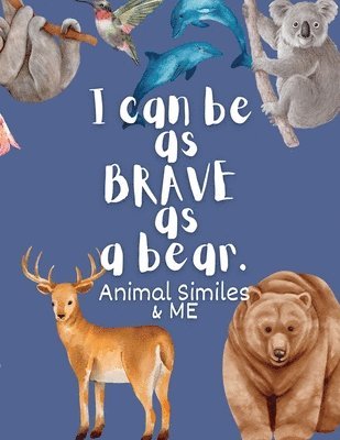 I Can Be as Brave as a Bear 1