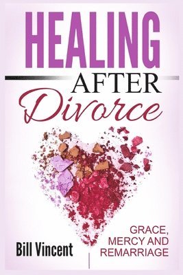Healing After Divorce