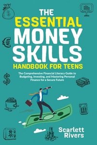 bokomslag Essential Money Skills Handbook for Teens