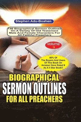 bokomslag Biographical Sermon Outlines for all Preachers Volume 1