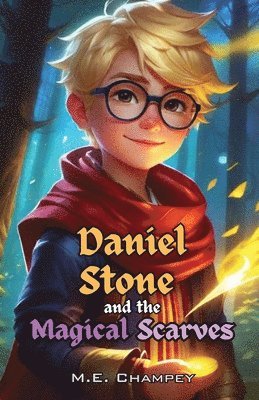 Daniel Stone and the Magical Scarves 1