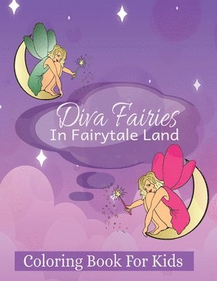 bokomslag Diva Fairies in Fairytale Land Coloring Book for Kids