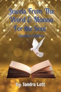 bokomslag Jewels From The Word & Manna For the Soul Second Edition