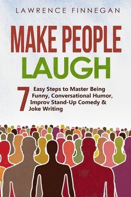 Lawrence Finnegan - Make People Laugh, Häftad