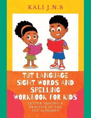 Tut Language Sight Words and Spelling Workbook for Kids 1