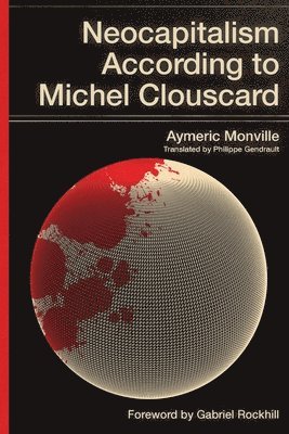 Neocapitalism According to Michel Clouscard 1