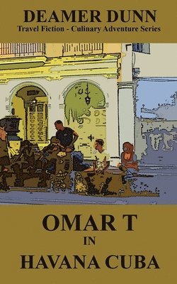 bokomslag Omar T in Havana