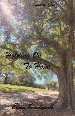 Holding On To Hope 1
