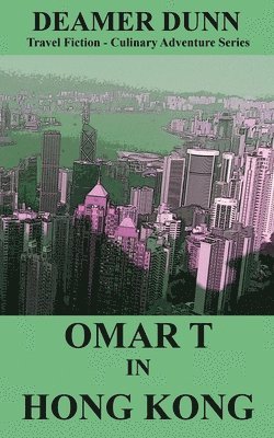 bokomslag Omar T in Hong Kong