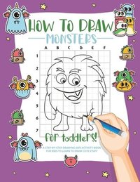 bokomslag How to Draw Monsters for Toddlers