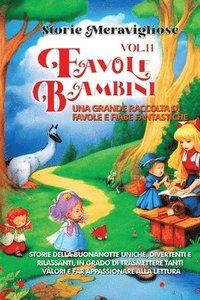 bokomslag Favole per Bambini Una grande raccolta di favole e fiabe fantastiche. (Vol.11)