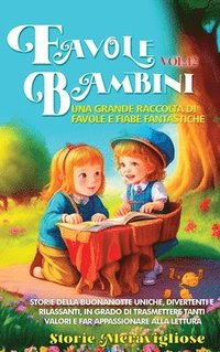 bokomslag Favole per Bambini Una grande raccolta di favole e fiabe fantastiche. (Vol.12)