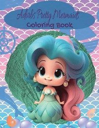 bokomslag Adorbs Pretty Mermaids Coloring Book
