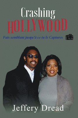 bokomslag Crashing Hollywood- Fais semblant jusqu' ce tu le Captures