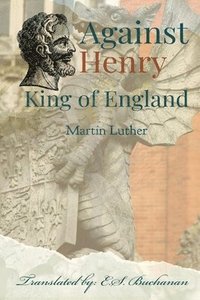bokomslag Against Henry King of England