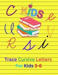 bokomslag Trace Cursive Letters For Kids 3- 6