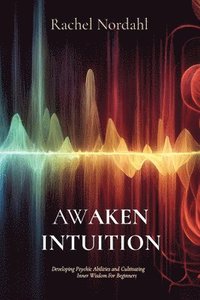 bokomslag Awaken Intuition