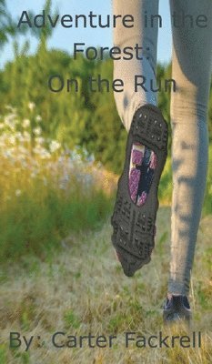 Carter Fackrell, Darci Chiddix, Jenny Fackrell - Adventure in the Forest, Inbunden