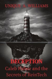 bokomslag DECEPTION - Caleb Fisher and the Secrets of ReinTech