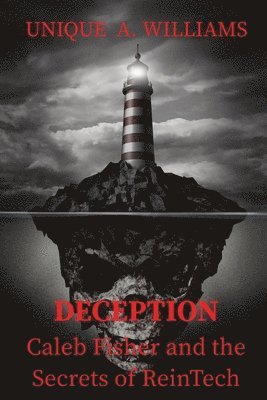 DECEPTION - Caleb Fisher and the Secrets of ReinTech 1