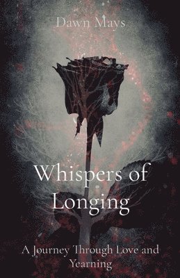 Whispers of Longing 1