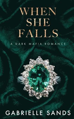 When She Falls: A Dark Mafia Romance 1