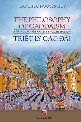 Tri&#7871;t L Cao &#272;i / The Phisolophy Of Caodaism (Vietnamese - English) 1