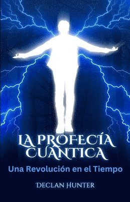 Declan Hunter - Profecía Cuántica, Häftad