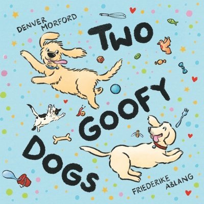 Denver Morford - Two Goofy Dogs, Häftad
