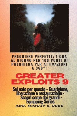 Greater Exploits - 9 - Preghiere perfette 1