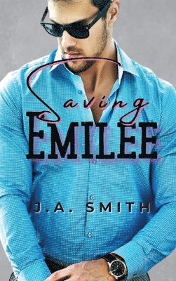 J a Smith - Saving Emilee, Inbunden