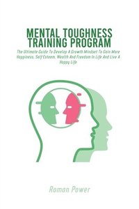 bokomslag Mental Toughness Training Program