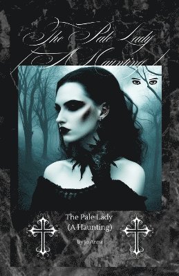 Pale Lady (A Haunting)