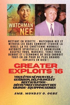 Watchman Nee, Witness Lee, Ambassador Monday O Ogbe - Grands Exploits - 16 Mettant en vedette Watchman Nee et Witness Lee dans Comment étudier la Bible.., Häftad