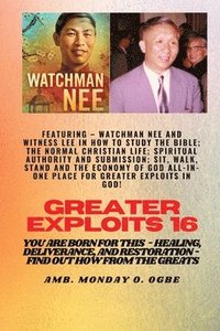 bokomslag Greater Exploits - 16 Featuring - Watchman Nee and Witness Lee in How to Study the Bible; The ..