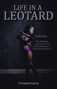 bokomslag Life in A Leotard