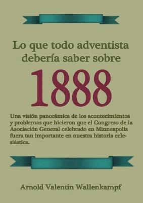 bokomslag Lo Que Todo Adventista Debera Saber Sobre 1888