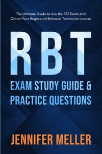 bokomslag RBT Exam Study Guide and Practice Questions